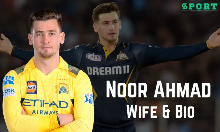Noor Ahmad Wife