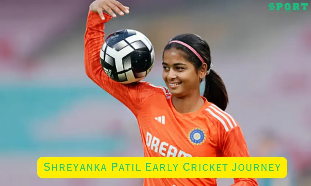 Shreyanka Patil Early Cricket Journey