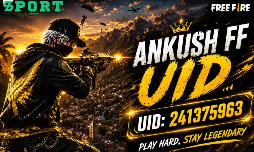 Ankush FF UID