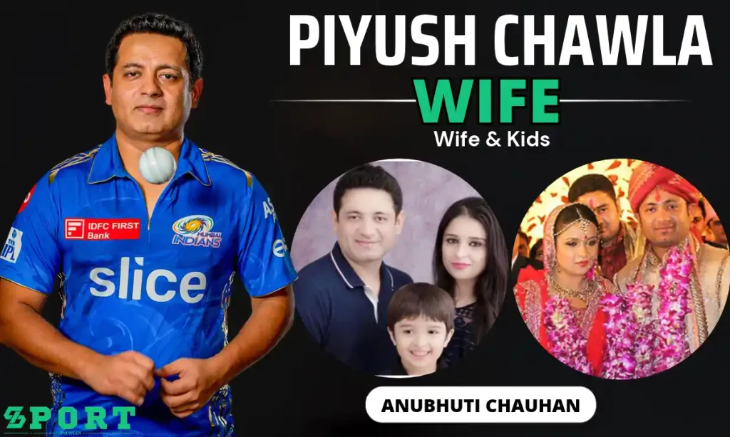 Piyush Chawla Wife & Kids
